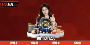 Rút Tiền HZ88 - Quy Trình Tối Ưu Với Các Bước Đơn Giản